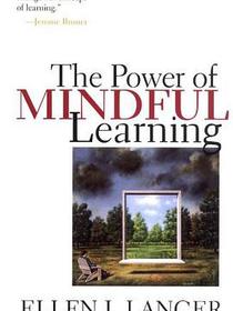 The Power of Mindful Learning