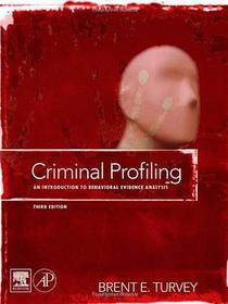 Criminal Profiling, Third Edition