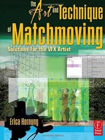 The Art and Technique of Matchmoving