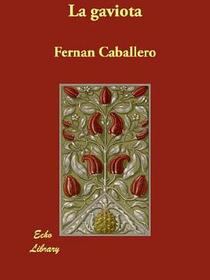 La gaviota (Spanish Edition)
