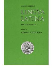 Lingua Latina Per Se Illustrata
