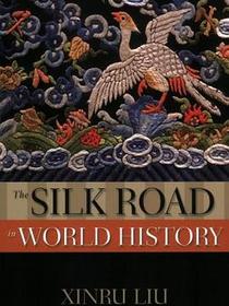 The Silk Road in World History