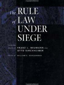 The Rule of Law Under Siege