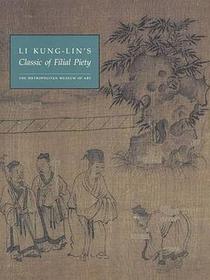 Li Kung-lin`s &#34;Classic of Filial Piety&#34;