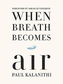When Breath Becomes Air