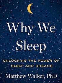 Why We Sleep