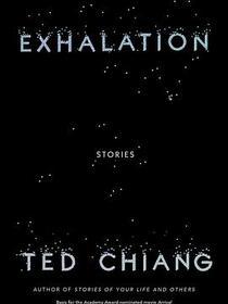 Exhalation: Stories