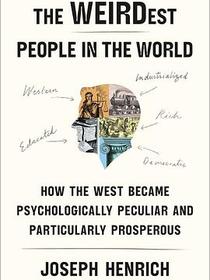The WEIRDest People in the World