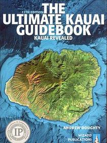 The Ultimate Kauai Guidebook - 11th Edition