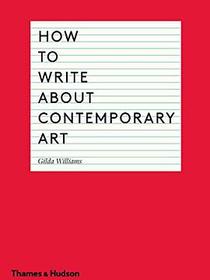 How to Write About Contemporary Art