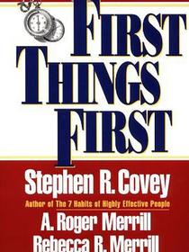 First Things First