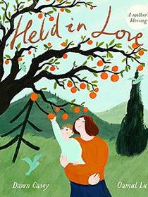 Held in love