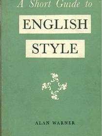 A Short Guide to English Style