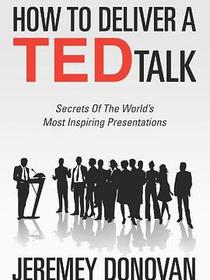 How To Deliver A TED Talk