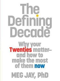 The Defining Decade