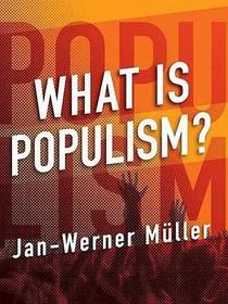 What Is Populism?