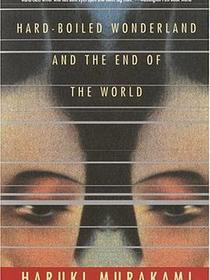 Hard-Boiled Wonderland and the End of the World
