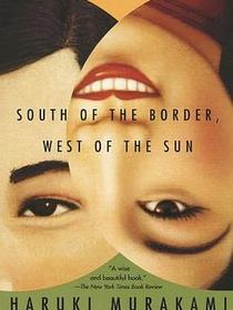 South of the Border, West of the Sun