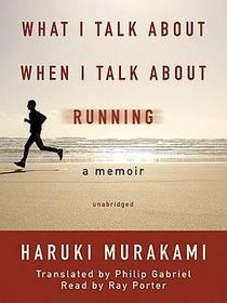 What I Talk about When I Talk about Running