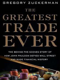 The Greatest Trade Ever