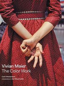 Vivian Maier: The Color Work