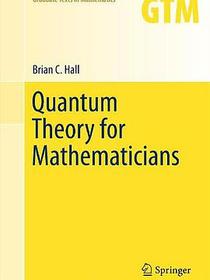 Quantum Theory for Mathematicians