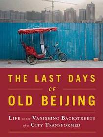 The Last Days of Old Beijing