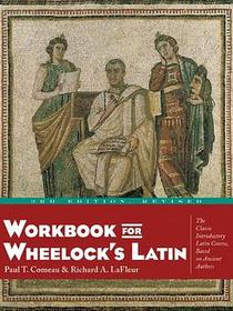Workbook for Wheelock&#39;s Latin