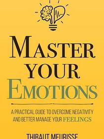 Master Your Emotions