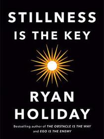 Stillness Is The Key