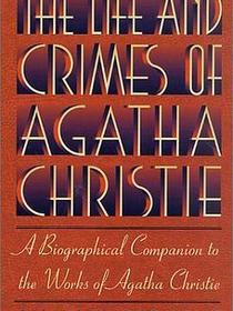 The Life and Crimes of Agatha Christie