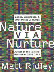 Nature Via Nurture