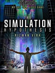 The Simulation Hypothesis