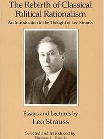 The Rebirth of Classical Political Rationalism