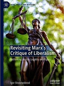 Revisiting Marx’s Critique of Liberalism