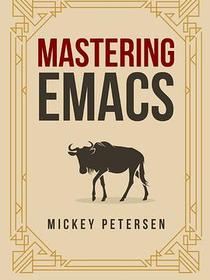 Mastering Emacs