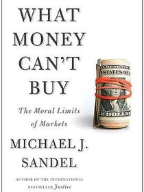 What Money Can&#39;t Buy