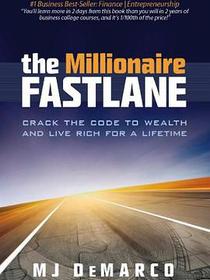 The Millionaire Fastlane