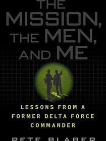 The Mission, The Men, and Me