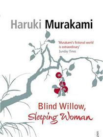 Blind Willow, Sleeping Woman