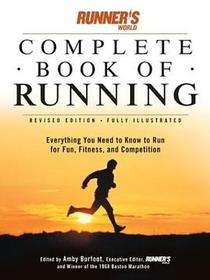Runner&#39;s World Complete Book of Runnng