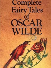 Complete Fairy Tales of Oscar Wilde