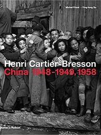 Henri Cartier-Bresson: China 1948-1949, 1958