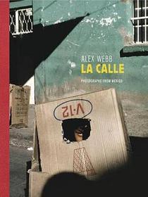 Alex Webb:La Calle