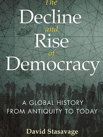The Decline and Rise of Democracy