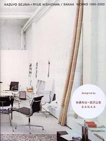Kazuyo Sejima + Ryue Nishizawa/Sanaa
