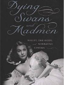 Dying Swans and Madmen