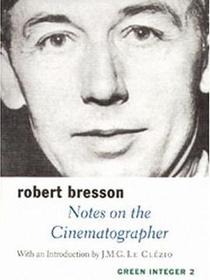 Notes on the Cinematographer (Green Integer)