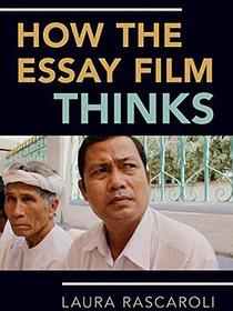 How the Essay Film Thinks