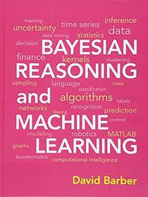 Bayesian Reasoning and Machine Learning
